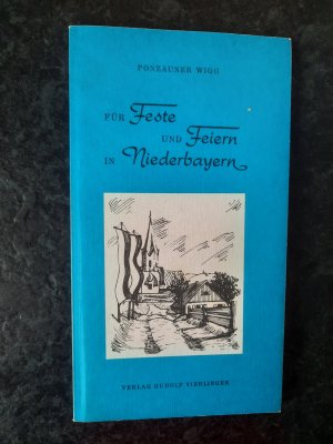 Für Feste und Feiern in Niederbayern