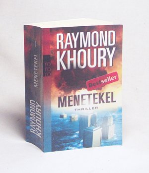 gebrauchtes Buch – Khoury, Raymond / Böhmert – Menetekel : Thriller / Raymond Khoury. Aus dem Engl. von Frank Böhmert