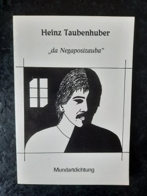 "da Negaposizauba" - Mundartdichtung