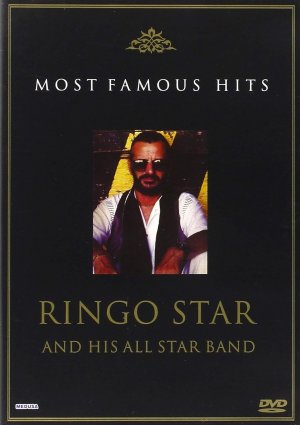 Most Famous Hits: Ringo Starr & His All Star