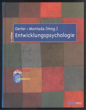 Entwicklungspsychologie. (Lehrbuch + CD-ROM). Hrsg.: Rolf Oerter, Leo Montada. 6. vollständig überarb. A.