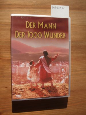 Der Mann der 1000 Wunder - Jesus Christus