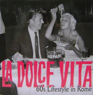 La Dolce Vita - 60s Lifestyle in Rome