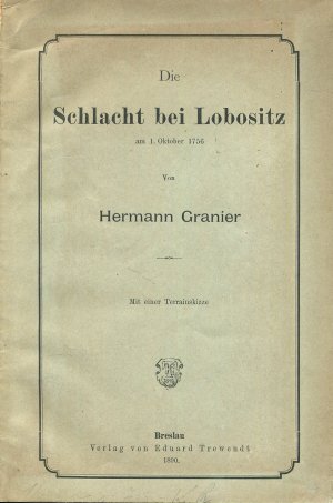 Die Schlacht bei Lobositz am 1. Oktober 1756. Mit einem Terrainskizze