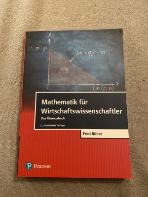 gebrauchtes Buch – Fred Böker – Mathematik für Wirtschaftswissenschaftler - Das Übungsbuch