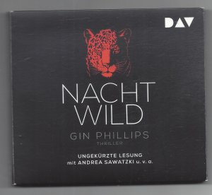 Nachtwild - Ungekürzte Lesung mit Andrea Sawatzki u.v.a. (6 CDs)