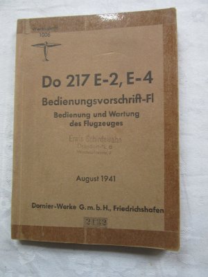 Do 217 E-2,E-4 Bedienungsvorschrift August 1941, original