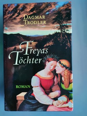 Freyas Töchter - Roman