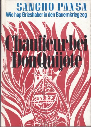 gebrauchtes Buch – Margarete Hannsmann – Chauffeur bei Don Quijote - wie hap Grieshaber in den Bauernkrieg zog