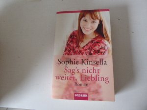 gebrauchtes Buch – Sophie Kinsella – Sag's nicht weiter, Liebling. Roman. TB