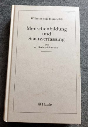 gebrauchtes Buch – Wilhelm Humboldt – Menschenbildung und Staatsverfassung