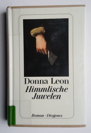 gebrauchtes Buch – Donna Leon – 5 Bücher / 5 Kriminalromane von Donna Leon * Commissario Brunetti * Reiches Erbe + Tierische Profite + Das goldene Ei + Endlich mein + Himmlische Juwelen * Sammlung Konvolut - gebundene Ausgaben - laminiert