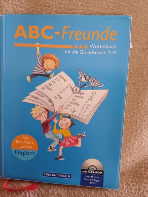 ABC-Freunde - Wörterbuch für die Grundschule 1 - 4 ; mit Bild-Wort-Lexikon Englisch ; [mit CD-ROM interaktiver Nachschlagetrainer]