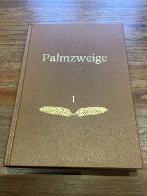 Palmzweige II. Eine Sammlung ausgewählt der christlicher Chorlieder. Bearbeitet von Jakob Penner