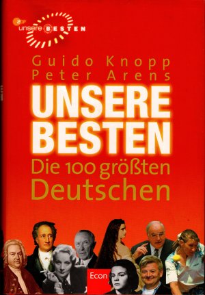 gebrauchtes Buch – Guido Knopp / Peter Arens – Unsere Besten - Die 100 größten Deutschen