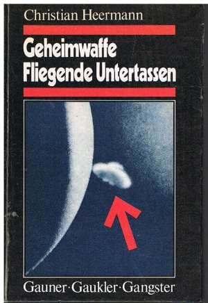 gebrauchtes Buch – Christian Heermann – Geheimwaffe Fliegende Untertassen