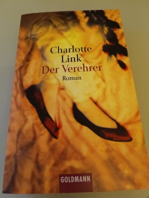 gebrauchtes Buch – Charlotte Link – Der Verehrer