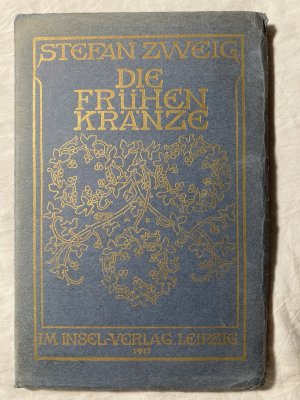 Die Frühen Kränze - Insel Verlag - Zweite Auflage 1917 - Rar