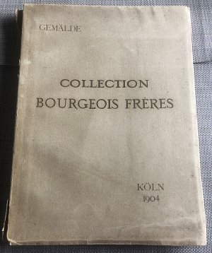 Collection Bourgeois Freres Köln 1904, Katalog der Gemälde der Sammlung Bourgeois Freres, Gemälde von Meistern des XIV. bis XVIII. Jahrhunderts. Gemälde […]