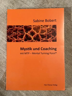 gebrauchtes Buch – Sabine Bobert – Mystik und Coaching - mit MTP - Mental Turning Point