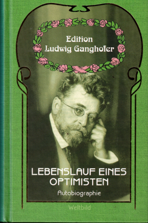 gebrauchtes Buch – Lidwig Ganghofer – Lebenslauf eines Optimiste