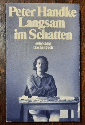 gebrauchtes Buch – Peter Handke – Langsam im Schatten - Gesammelte Verzettelungen 1980–1992 / Mängelexemplar