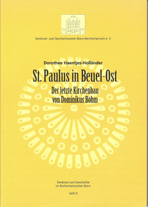 gebrauchtes Buch – Dorothee Haentjes-Holländer – St. Paulus in Beuel-Ost - der letzte Kirchenbau von Dominikus Böhm