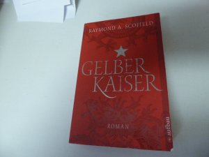 gebrauchtes Buch – Raymond A. Scofield – Gelber Kaiser. Roman. TB