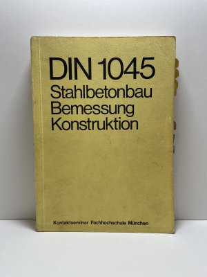 gebrauchtes Buch – DIN 1045 Stahlbetonbau, Bemessung, Konstruktion