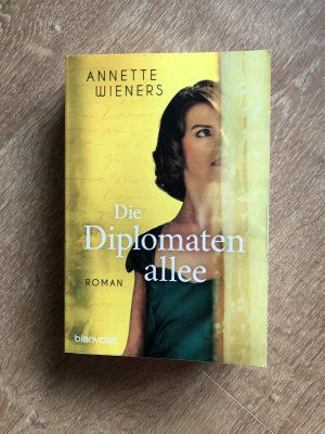 gebrauchtes Buch – Annette Wieners – Die Diplomatenallee