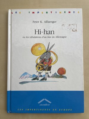 Hi-han: ou les tribulations d‘un âne en Allemagne