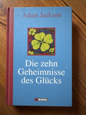 gebrauchtes Buch – Adam Jackson – Die zehn Geheimnisse des Glücks