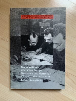 gebrauchtes Buch – Götz Aly, Horst Kahrs – Modelle für ein deutsches Europa