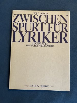 gebrauchtes Buch – Hörler Rolf – Zwischenspurt für Lyriker