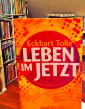 gebrauchtes Buch – Eckhart Tolle – Leben im Jetzt - Das Praxisbuch