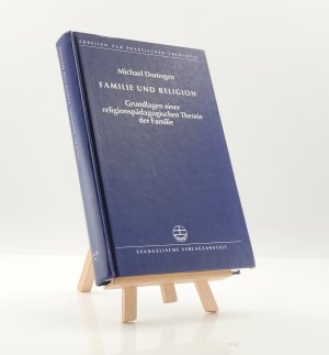 gebrauchtes Buch – Michael Domsgen – Familie und Religion - Grundlagen einer religionspädagogischen Theorie der Familie (2004)