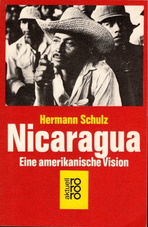 gebrauchtes Buch – Hermann Schulz – Nicaragua - eine amerikanische Vision