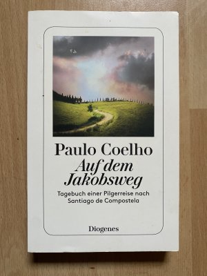 gebrauchtes Buch – Paulo Coelho – Auf dem Jakobsweg - Tagebuch einer Pilgerreise nach Santiago de Compostela