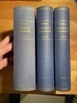 Ausführliche Grammatik der lateinischen Sprache; Teil 1 und 2 [gebunden in 3] Teil 1: Elementar-, Formen- und Wortlehre / Teil 2 [1. + 2. Bd.]: Satzlehre