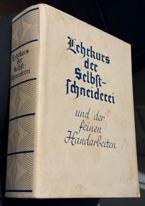 Lehrkurs der Selbstschneiderei und der feinen Handarbeiten