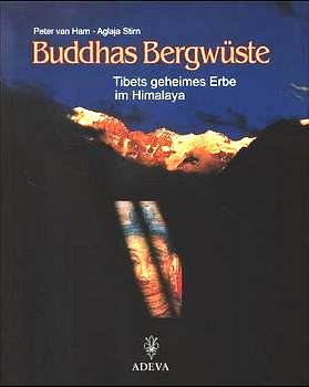 gebrauchtes Buch – Ham, Peter van – Buddhas Bergwüste. Tibets geheimes Erbe im Himalaya