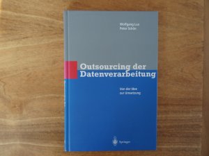 Outsourcing der Datenverarbeitung - Von der Idee zur Umsetzung