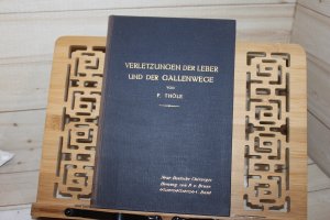 Die Verletzungen der Leber und der Gallenwege. (=Neue deutsche Chirurgie ; Bd. 4).