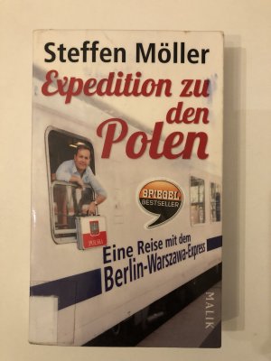 gebrauchtes Buch – Steffen Möller – Expedition zu den Polen - Eine Reise mit dem Berlin-Warszawa-Express