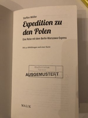 gebrauchtes Buch – Steffen Möller – Expedition zu den Polen - Eine Reise mit dem Berlin-Warszawa-Express