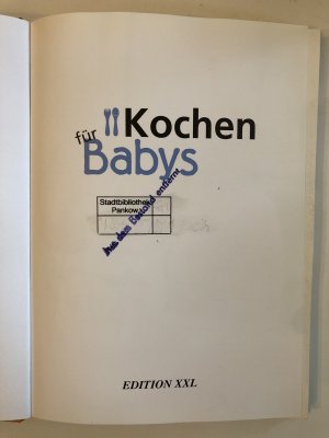 gebrauchtes Buch – Sonja Sammüller – Kochen für Babys - Gesundes Essen einfach selbst machen