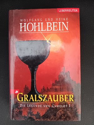 gebrauchtes Buch – Hohlbein, Wolfgang; Hohlbein – Gralszauber - Die Legende von Camelot I