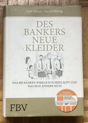 gebrauchtes Buch – Hellwig, Martin; Admati – Des Bankers neue Kleider - was bei Banken wirklich schiefläuft und was sich ändern muss