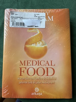 Medical Food - Warum Obst und Gemüse als Heilmittel potenter sind als jedes Medikament