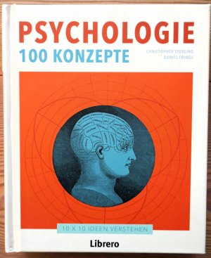 gebrauchtes Buch – STERLING, CHRISTOPHER; FRINGS – Psychologie - 100 Konzepte